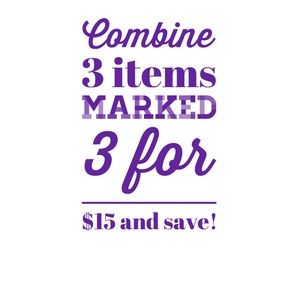 3 For $15 Sale!